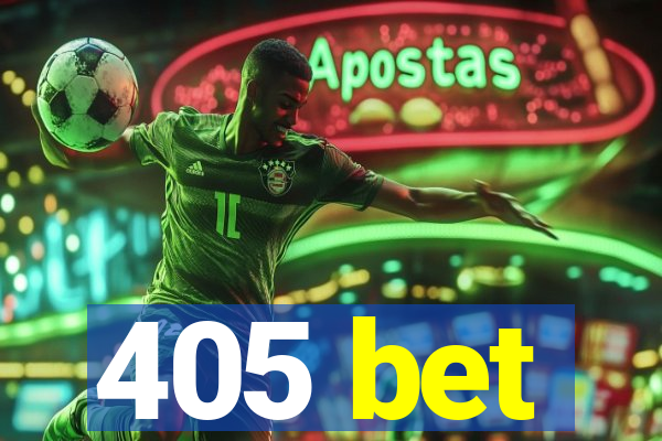 405 bet